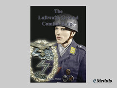 "The Luftwaffe Ground Combat Badge" by Sascha Weber