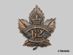 Canada, CEF. A 62nd Infantry Battalion "British Columbia Battalion" Cap Badge, by O.B.Allan