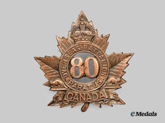 Canada, CEF. A 80th Infantry Battalion Cap Badge