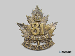 Canada, CEF. A 81st Infantry Battalion Cap Badge