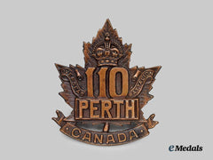 Canada, CEF. A 110th Infantry Battalion "Perth Battalion" Cap Badge, Type I with "Perth"