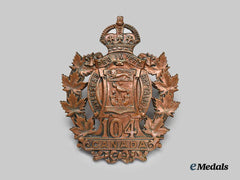 Canada, CEF. A 104th Infantry Battalion Cap Badge, Type I with "Pro Impera"