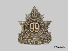 Canada, CEF. A 99th Infantry Battalion "Essex Battalion" Cap Badge, Type I