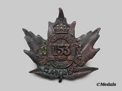 Canada, CEF. A 153rd Infantry Battalion "Wellington Battalion" Cap Badge