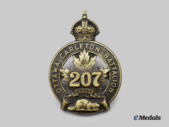 Canada, CEF. A 207th Infantry Battalion "Ottawa and Carleton Overseas Battalion" Cap Badge, Type I without "Overseas"