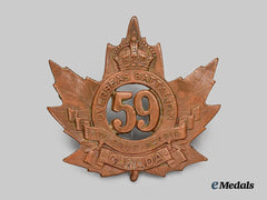 Canada, CEF. A 59th Infantry Battalion Cap Badge, Type I with Voided Centre