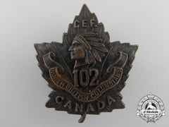 A First War 102Nd Infantry Battalion "North British Columbians" Cap Badge