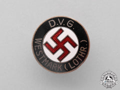 Germany. A Volks-Comrade Union Westmark (Lothr) Membership Badge By W. Redo