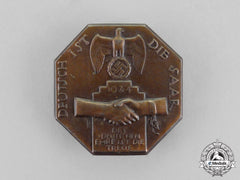 Germany. A 1934 “The Saar Is German” Celebration Badge