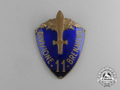 An Italian 11Th Infantry Division "Brennero" (11° Divisione Brennero) Sleeve Badge