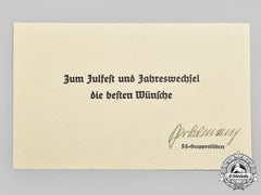 Germany, Ss. A Hand-Signed New Years Card From Ss-Gruppenführer Theodor Berkelmann