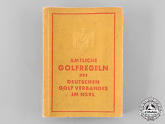 Germany, Nsrl. A National Socialist League Of The Reich For Physical Exercise (Nsrl) Official Golf Rulebook